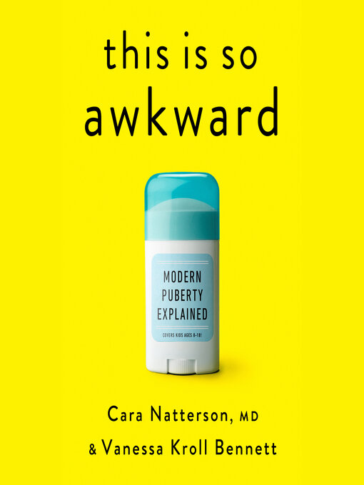 Title details for This Is So Awkward by Cara Natterson, MD - Wait list